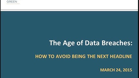 The Age of Data Breaches: How to Avoid Being the Next Headline