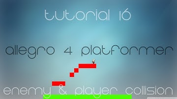 C++ Allegro 4 Platformer Made Easy Tutorial 16 - Enemy & Player Collision