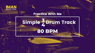 Simple 3 4 Drum Track For Practice 80 Bpm Iman Music Studio