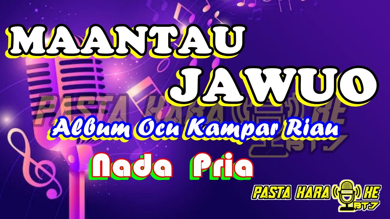 MAANTAU JAWUO NADA PRIA  ALBUM  OCU   KARAOKE