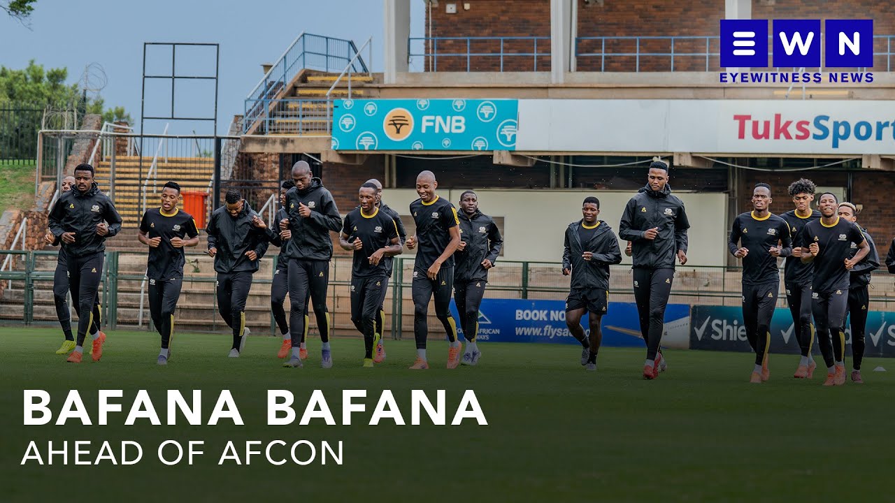 Bafana Bafana prepare for AFCON