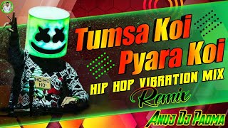 Tumsa Koi Payara Koi Masum Nahi Hai Lofi Hindi Song Dj Remix 2025 Hip Hop Bass Dj Anuj Padma H