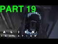Alien Isolation - PART 19 - The Plan Worked