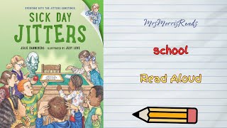 SICK DAY JITTERS Read Aloud