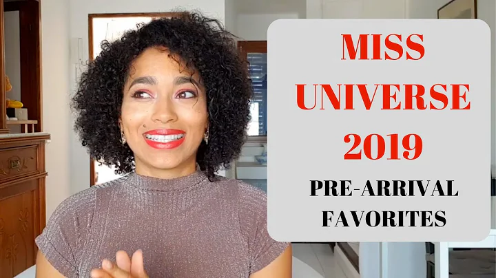 MISS UNIVERSE 2019 PRE-ARRIVAL FAVORITES