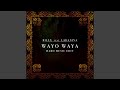 Wayo waya hard music edit