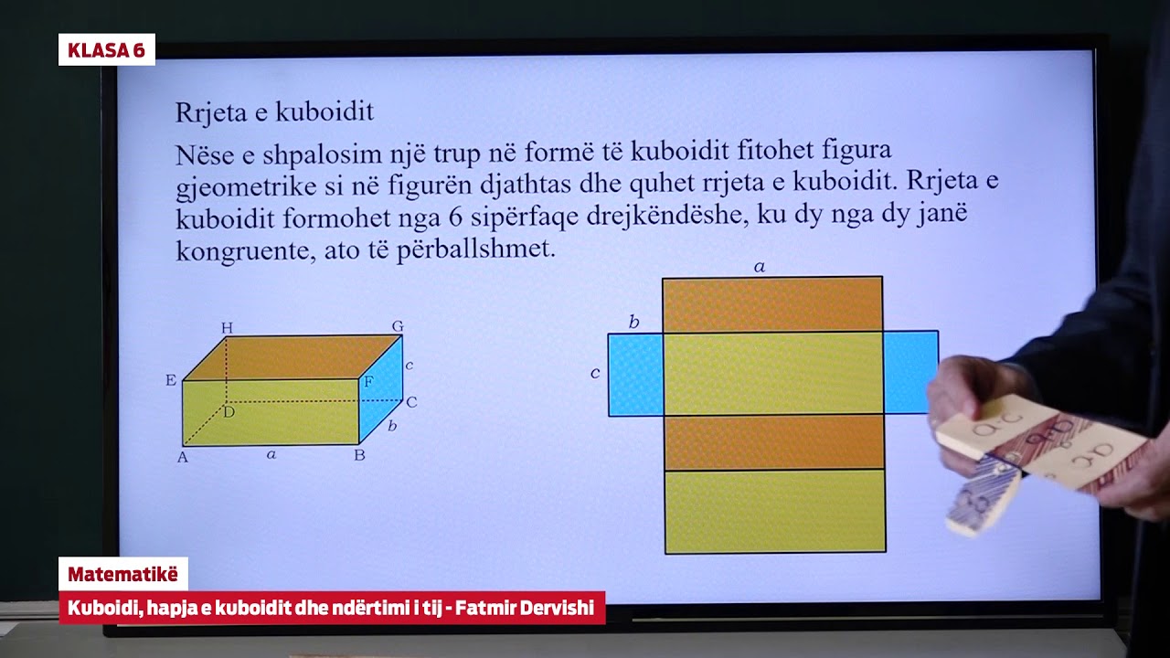 e Mesimi Klasa 6 - 6707 Matematikë - Kuboidi, hapja e kuboidit dhe ndërtimi i tij