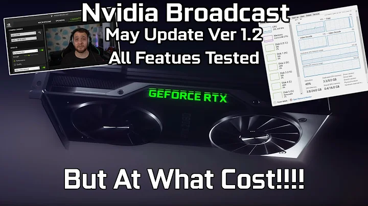 Nvidia Broadcast 1.2 更新！全新功能看過癮