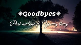 Post Malone - Goodbyes( Lyrics) ft. Young Thug by ELVILITE 115 views 4 years ago 3 minutes, 41 seconds