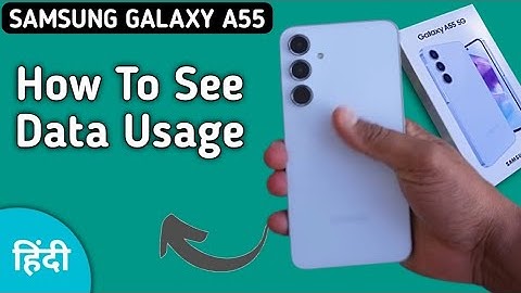 Samsung A55 5G data usage kaise dekhe, how to check mobile data usage in Samsung, how to check wifi