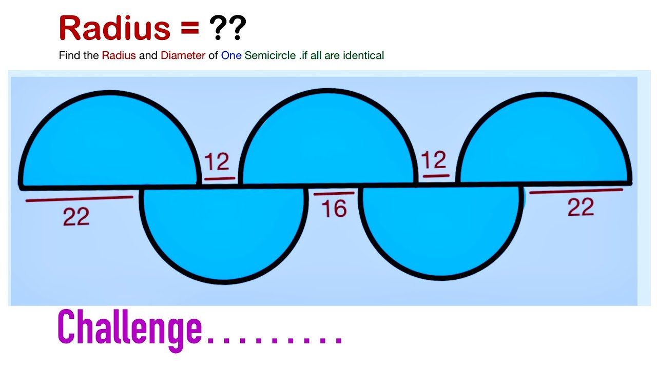 Find The Radius Of Semicircle If All Semicircle Are Identical find-the-radius-of-semicircle-if-all-semicircle-are-identical
