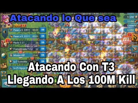 Atacando con T3 / 100M KILL/Lords Mobile ESP/Ataques Rapidos / T3 VS T3 fernando daniel