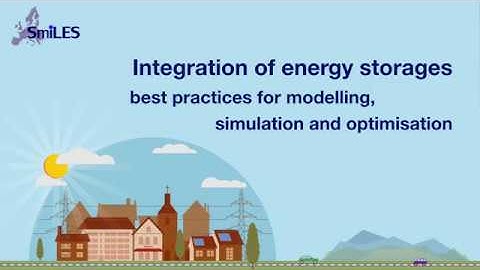 Integration of Energy Storages – Best Practices for Modelling, Simulation and Optimisation