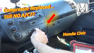 Compressor Replaced...STILL NO A/C?? (Honda Civic)