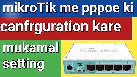 mikroTik me pppoe ki setting Karna sikhe #ghulamalielectronicsnetwork