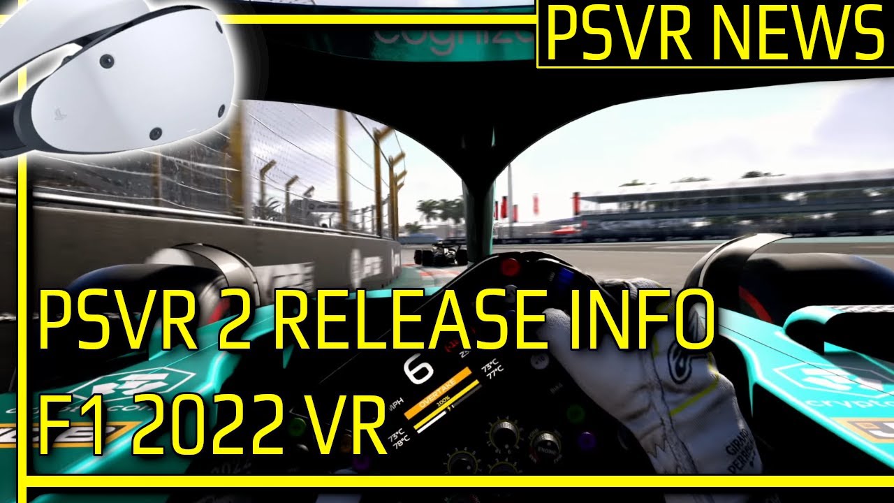 F1 22 VR, PC and PSVR news, plus which headsets work with the game