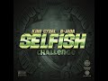 SELFISH CHALLENGE SELFISHCHALLENGE Produced By Jada Snax King Cydal mp3