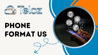 Phone Format US:Demystifying the Digits