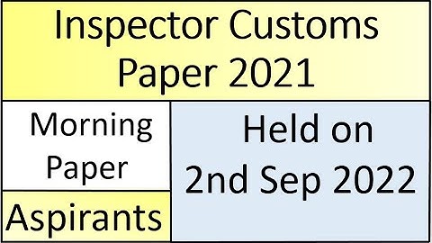 Inspector Customs paper 2021 held on 2 Sep 2021 | Inspector Customs Intelligence Officer past papers