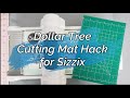 Dollar Tree Cutting Mat Hack for Sizzix/other cutting machines