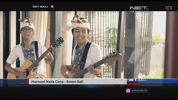 NET. BALI | INDIE CLIP | HARMONI NADA CINTA - EMONI BALI