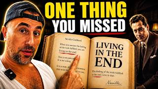 Neville Goddard's Most Missed Secret About Living in the End