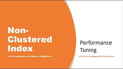 3.Non-Clustered Index-SQL Performance Tuning