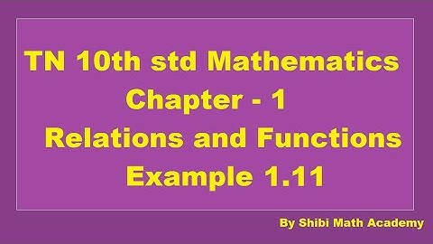 TN 10th std Mathematics Chapter 1 Relations and Functions Example 1.11