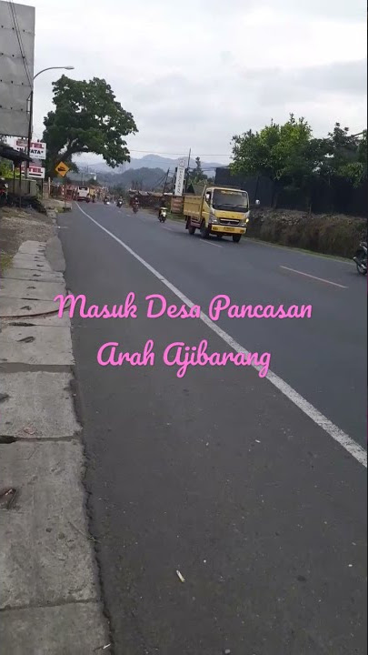 Pancasan dari arah Ajibarang #short