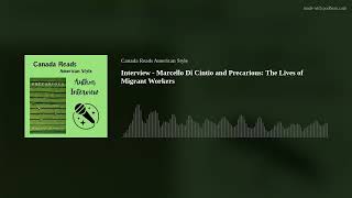 Interview - Marcello Di Cintio and Precarious: The Lives of Migrant Workers