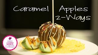 Caramel Apples 2-Ways