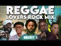 REGGAE LOVERS ROCK MIX 2026 BERES HAMMOND CHRONIXX JAH CURE TARRUS RILEY ALAINE FREDDIE MCGREGGOR mp3