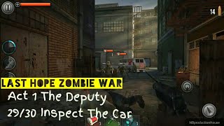 Last Hope Sniper -Zombie War - Act 1 The Deputy 29/30 Inspect The Car Android/iOS Walkthrough screenshot 4