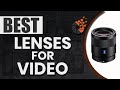 Best Lenses For Video 📹: Top Options Reviewed | Digital Camera-HQ
