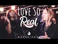 Love So Real | WorshipMob original by Colten May & Colette Alexia (+spontaneous)