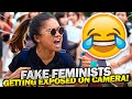 Fake Feminists Getting Exposed On Camera! (Hilarious Owned Moments)