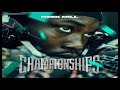Meek Mill Tic Tac Toe Ft Kodak Black Championships mp3