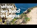 When we lived in Lagos, Portugal