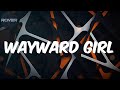 Pheelz - Lyrics - Wayward Girl
