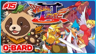 【ブレスオブファイアIII】カプコンの大好きな名作レトロRPG三作目【BOFIII】 #15 O-BARD