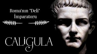 Caligula  Pushing the Limits of Madness