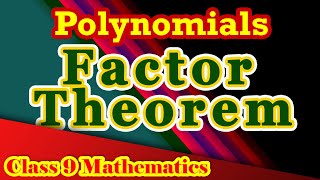 Factor Theorem with Examples | Class 9th Maths - Polynomials