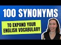 100 Synonyms to Expand Your English Vocabulary