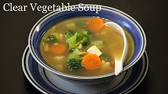 Clear Vegetable Soup Recipe | Quick & Healthy Vegetarian Soup Recipe by Shilpi