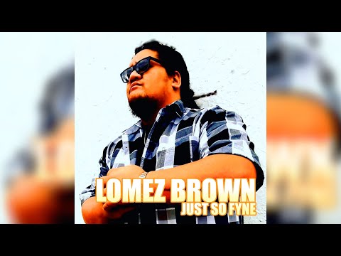 Lomez Brown - Beautiful Woman (Remastered)