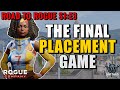 MY FINAL PLACEMENT GAME - WHAT RANK DO I GET? ROAD TO ROGUE S1:E3 - Rogue Company Ranked Gameplay
