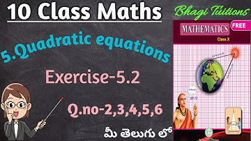 10th class maths in telugu||Chapter-5 Quadratic equations||Exercise-5.2 Q.no-2,3,4,5,6
