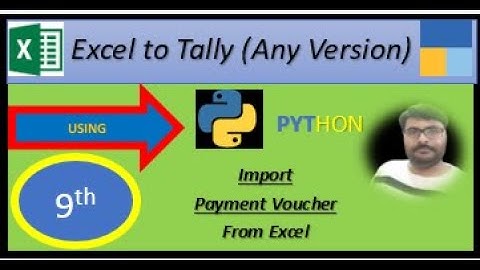 Excel to Tally (Any Version) Using Python Part-9 (Import Payment Voucher)