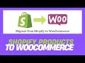 Migrate shopify products to woocommerce | shopify to woocommerce