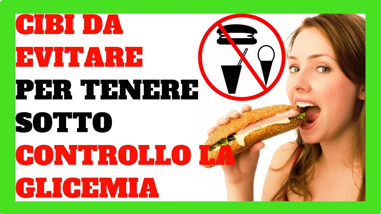 6 Cibi da Evitare per Tenere Sotto Controllo la Glicemia 👈🌭🚫 - YouTube